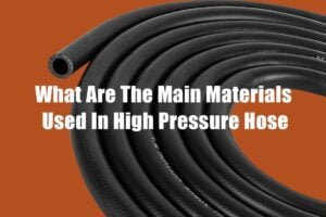 High pressure -Hose Material Introduction