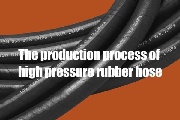 The production process of high pressure rubber hose - 6 Tips To State
